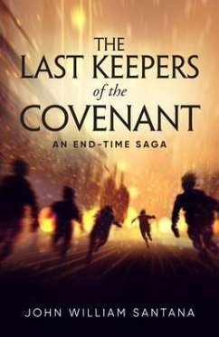The Last Keepers of the Covenant (eBook, ePUB) - Santana, John William
