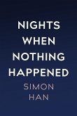 Nights When Nothing Happened (eBook, ePUB) Nights When Nothing Happened (eBook, ePUB)