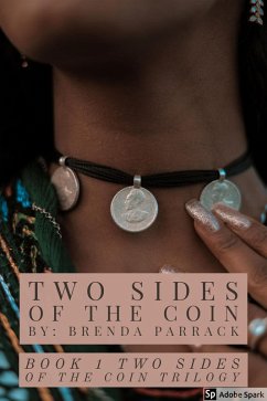 Two Sides of the Coin (Two Side of the Coin, #1) (eBook, ePUB) - Parrack, Brenda