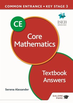 Common Entrance 13+ Core Mathematics for ISEB CE and KS3 Textbook Answers (eBook, ePUB) - Alexander, Serena