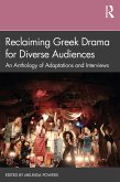 Reclaiming Greek Drama for Diverse Audiences (eBook, PDF)