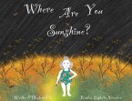 Where Are You Sunshine? (eBook, ePUB)