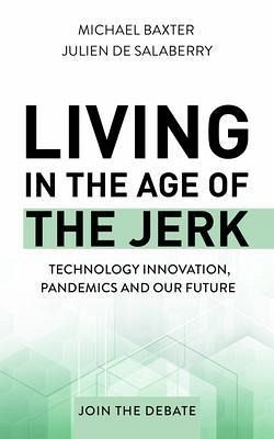 Living in the Age of the Jerk (eBook, ePUB)