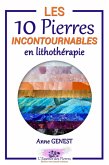 Les 10 Pierres Incontournables en Lithothérapie (L'Essence des Pierres, #1) (eBook, ePUB)
