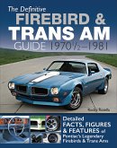 The Definitive Firebird & Trans Am Guide: 1970 1/2 - 1981 (eBook, ePUB)