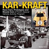 Kar-Kraft: Race Cars, Prototypes and Muscle Cars of Ford's Special Vehicle Activity Program (eBook, ePUB) Kar-Kraft: Race Cars, Prototypes and Muscle Cars of Ford's Special Vehicle Activity Program (eBook, ePUB)