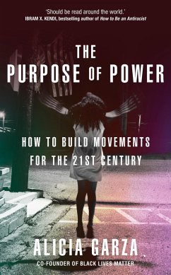 The Purpose of Power (eBook, ePUB) - Garza, Alicia