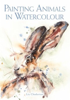 Painting Animals in Watercolour (eBook, ePUB) - Chaderton, Liz