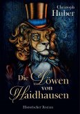 Die Löwen von Haidhausen (eBook, ePUB) Die Löwen von Haidhausen (eBook, ePUB)