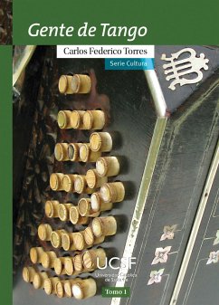 Gente de tango. Tomo 1 (eBook, ePUB) - Torres, Carlos Federico