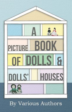 A Picture Book of Dolls and Dolls' Houses (eBook, ePUB) - Various