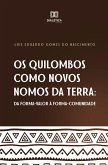 Os Quilombos como novos nomos da terra (eBook, ePUB)