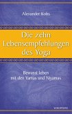 Die zehn Lebensempfehlungen des Yoga (eBook, ePUB)