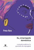 Eu, empregada doméstica (eBook, ePUB) Eu, empregada doméstica (eBook, ePUB)