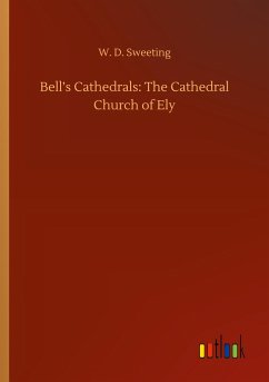 Bell¿s Cathedrals: The Cathedral Church of Ely