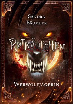 Rotkäppchen - Werwolfjägerin (eBook, ePUB)