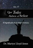 Que todos alaben al Señor (eBook, ePUB) Que todos alaben al Señor (eBook, ePUB)