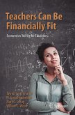 Teachers Can Be Financially Fit (eBook, PDF)
