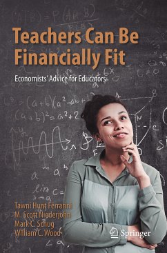 Teachers Can Be Financially Fit (eBook, PDF) - Hunt Ferrarini, Tawni; Niederjohn, M. Scott; Schug, Mark C.; Wood, William C.