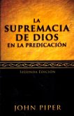 La supremacía de Dios en la predicación (eBook, ePUB)