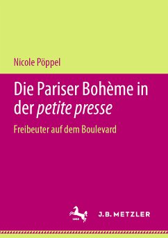Die Pariser Bohème in der petite presse (eBook, PDF) - Pöppel, Nicole