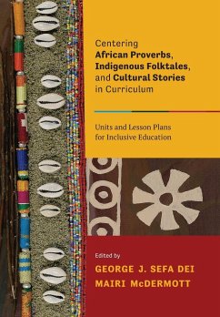 Centering African Proverbs, Indigenous Folktales, and Cultural Stories in Curriculum