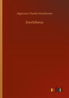 Erechtheus - Swinburne, Algernon Charles