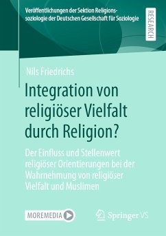 Integration von religiöser Vielfalt durch Religion? (eBook, PDF) - Friedrichs, Nils