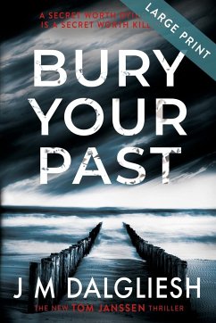 Bury Your Past (Large Print) - Dalgliesh, J M