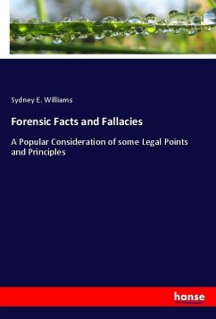 Forensic Facts and Fallacies - Williams, Sydney E.