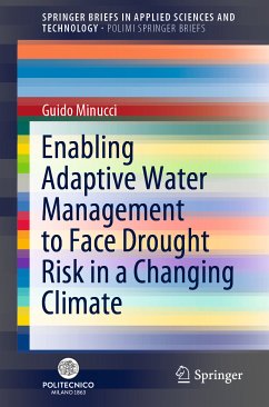 Enabling Adaptive Water Management to Face Drought Risk in a Changing Climate (eBook, PDF) - Minucci, Guido