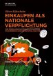 Einkaufen als nationale Verpflichtung - Bild 1