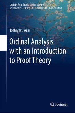 Ordinal Analysis with an Introduction to Proof Theory (eBook, PDF) - Arai, Toshiyasu