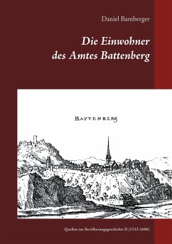 Die Einwohner des Amtes Battenberg, Band 2 - Bamberger, Daniel