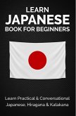 Learn Japanese Book for Beginners: Learn Practical & Conversational Japanese, Hiragana & Katakana (Discover Japan) (eBook, ePUB)