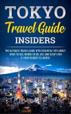 Tokyo Travel Guide Insiders (Discover Japan) (eBook, ePUB)