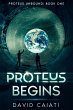 Proteus Begins - Bild 1