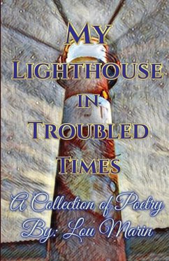 My Lighthouse in Troubled Times - Marin