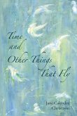 Time and Other Things That Fly