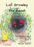 Lof Growley and The Beast: The Adventures of Lof Growley (Book2)