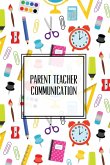 Parent Teacher Communication Parent Teacher Communication