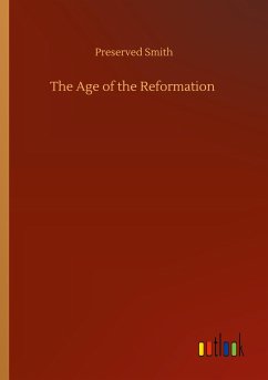 The Age of the Reformation