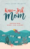 Knee-Jerk Mom