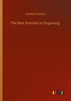 The Best Portraits in Engraving - Sumner, Charles