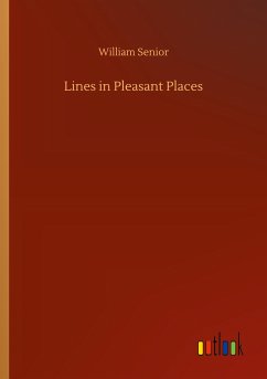 Lines in Pleasant Places - Senior, William