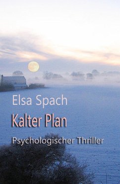 Kalter Plan (eBook, ePUB) - Spach, Elsa