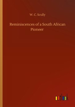 Reminiscences of a South African Pioneer