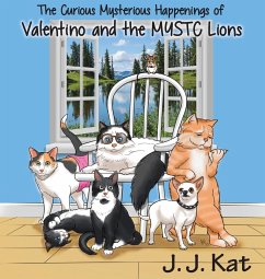 The Curious Mysterious Happenings of Valentino and the MYSTC Lions - Kat, J J