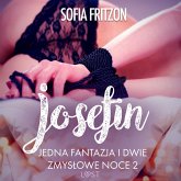 Josefin: Jedna fantazja i dwie zmysłowe noce 2 - opowiadanie erotyczne (MP3-Download)