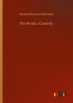 The Rivals a Comedy - Sheridan, Richard Brinsley